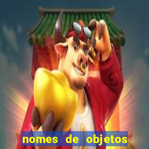 nomes de objetos de origem tupi guarani